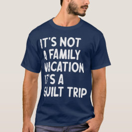 Familie Vakantie Het Is Een Schuldreis Grappig Mat T-shirt