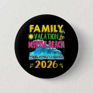 Familie Vakantie Myrtle Beach 2026 Vakantie Zomer Ronde Button 5,7 Cm
