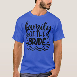 Familie van de bruid voor weddenschappen met T-S T-shirt