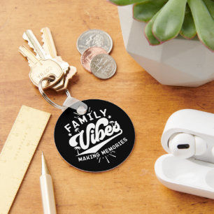 Familie Vibes Making Memories Grappig Gezegde Matc Sleutelhanger