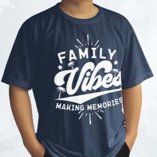 Familie Vibes Making Memories Grappig Gezegde Matc T-shirt
