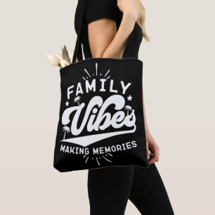 Familie Vibes Making Memories Grappig Gezegde Matc Tote Bag