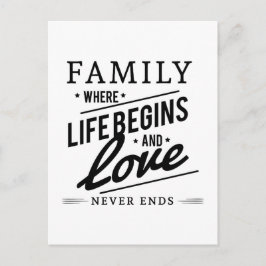 Familie waar het leven begint en liefde nooit eind briefkaart
