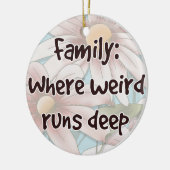 Familie: Waar Raar Diep Loopt Keramisch Ornament (Links)