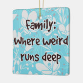 Familie: Waar Raar Diep Loopt Keramisch Ornament (Links)
