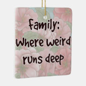 Familie: Waar Raar Diep Loopt Keramisch Ornament (Rechts)