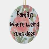 Familie: Waar Raar Diep Loopt Keramisch Ornament (Rechts)