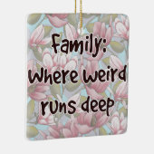 Familie: Waar Raar Diep Loopt Keramisch Ornament (Rechts)