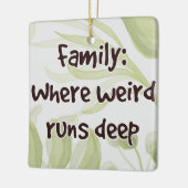 Familie: Waar Raar Diep Loopt Keramisch Ornament (Links)