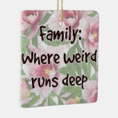 Familie: Waar Raar Diep Loopt Keramisch Ornament (Rechts)