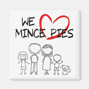 Familie waarden - We Love Mince Pies Magneet