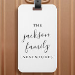 Familieavonturen | Oorspronkelijk modern minimalis Bagagelabel<br><div class="desc">Dit bagagelabel is speciaal voor uw geweldige en dagelijkse familieavonturen en biedt de perfecte cadeau of vakantieaccessoire! Het ontwerp is voorzien van een handgeschreven schrijftypografie en is een moderne,  minimalistische stijl voor elke leuke en stijlvolle familie! #family #adventures #custom #luggagetag</div>