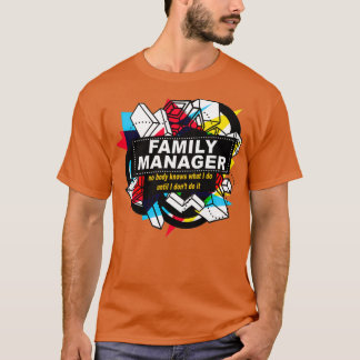 FAMILIEBEHEERDER GEEN INSTANTIE WEET T-SHIRT