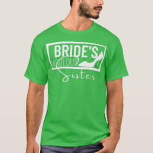Familiegerichte weddenschap Gift Bride's Fabulous T-shirt