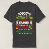 Familiekerstmis die we allemaal samen hebben. t-shirt (Design voorkant)
