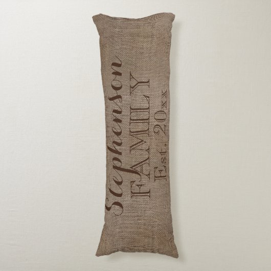 Familienaam Burlap Rustic Lichaamskussen (Voorkant Verticaal)