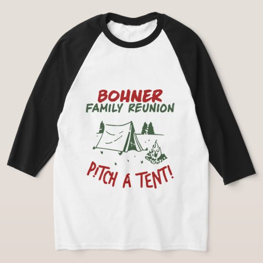 Familiereünie Bohner - Pitch A Tent T-shirt (Laagn)