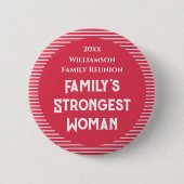 Familie's sterkste vrouw reünie ronde button 5,7 cm (Voorkant)