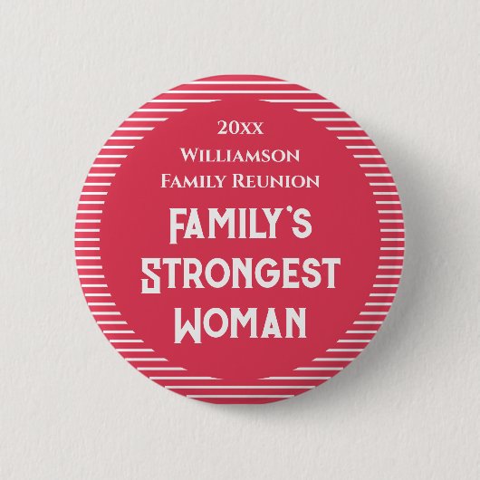 Familie's sterkste vrouw reünie ronde button 5,7 cm (Voorkant)