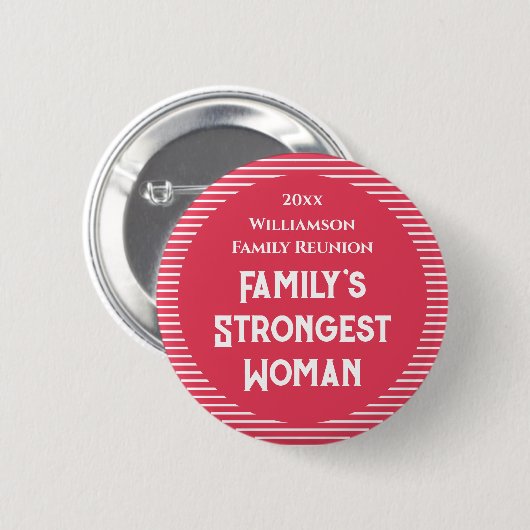 Familie's sterkste vrouw reünie ronde button 5,7 cm (Voorkant /achterkant)