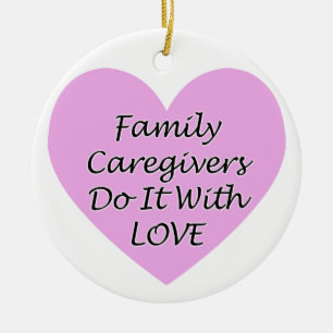 Familieverzorgers doen het met liefde keramisch ornament
