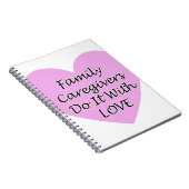 Familieverzorgers doen het met liefde notitieboek (Rechterzijde)