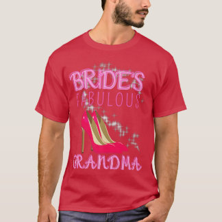 Familieweddenschap Gift Brides Fabulous Grandma T-shirt