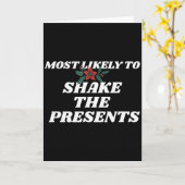 Family Christmas Funny Most Likely To Shake The  Kaart (Gele Bloem)