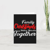 Family Christmas Making Memories Together Christma Kaart (Voorkant)