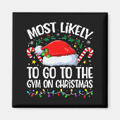 Family Christmas Most Likely To Go To The Gym On C Magneet (Voorkant)
