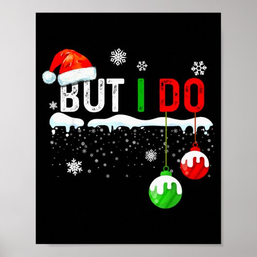 Family Christmas Pajamas Matching But I Do  Poster (Voorkant)