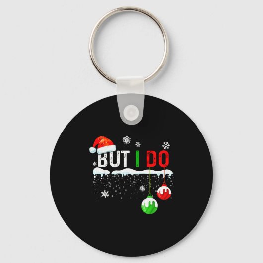 Family Christmas Pajamas Matching But I Do  Sleutelhanger (Voorkant)