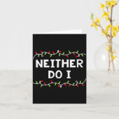 Family Christmas Shirt I Don't Do Matching Outfits Kaart (Gele Bloem)