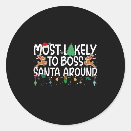 Family Christmas Xmas Most Likely To Boss Santa Ar Ronde Sticker (Voorkant)