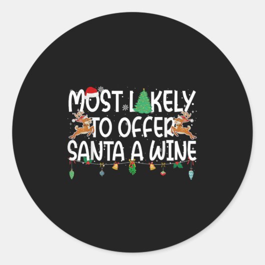 Family Christmas Xmas Most Likely To Offer Santa A Ronde Sticker (Voorkant)