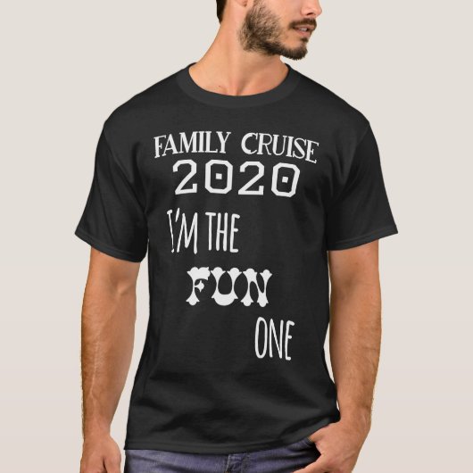 Family Cruise 2020 Matching  I'm The Fun One T-shirt (Voorkant)