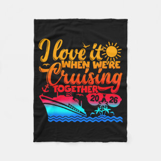 Family Cruise 2026 I Love It When We're Cruisin' T Fleece Deken