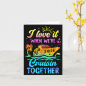 Family Cruise 2026 I Love It When We're Cruisin' T Kaart (Gele Bloem)