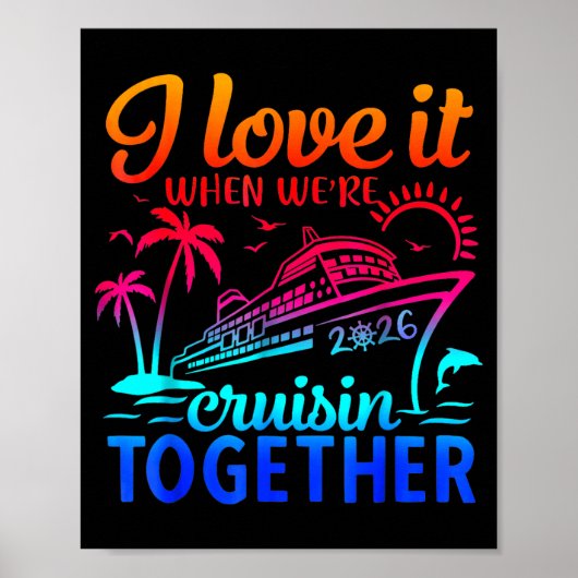 Family Cruise 2026 I Love It When We're Cruisin' T Poster (Voorkant)