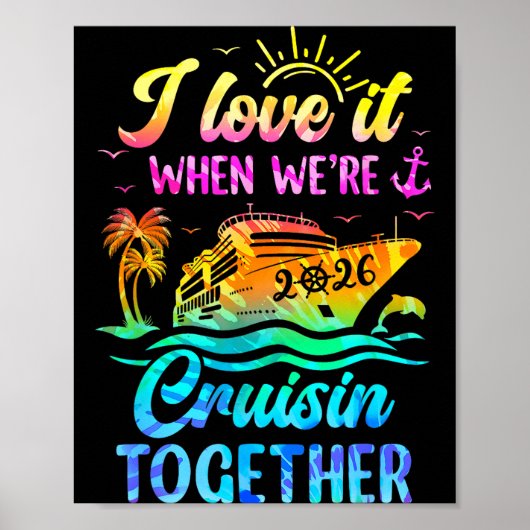 Family Cruise 2026 I Love It When We're Cruisin' T Poster (Voorkant)