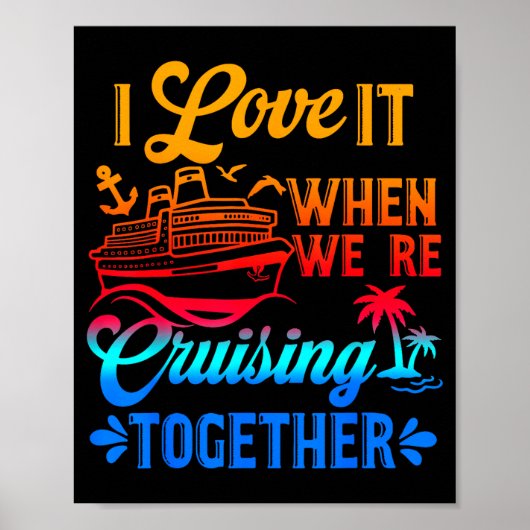 Family Cruise 2026 I Love It When We're Cruisin' T Poster (Voorkant)