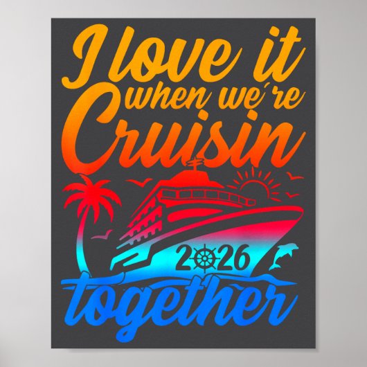 Family Cruise 2026 I Love It When We're Cruisin' T Poster (Voorkant)