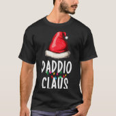 Family Daddio Claus Christmas Santa's Pajama Match T-shirt (Voorkant)