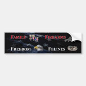 family, firearms, freedom and felines bumper stick bumpersticker (Voorkant)
