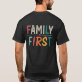 Family First T-shirt (Achterkant)