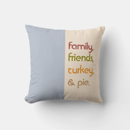 Family Friends Turkey Pie | Moderne Thanksgiving Kussen