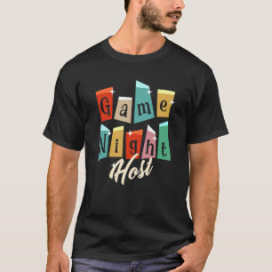 Family Game Night Game Night Host 1 T-shirt
