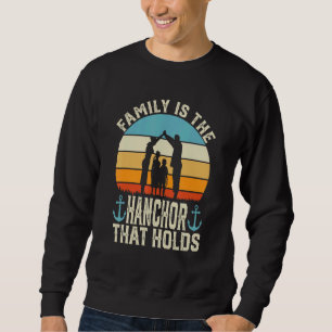 Family is The Anchor That Holds Us Family Life Quo Trui
