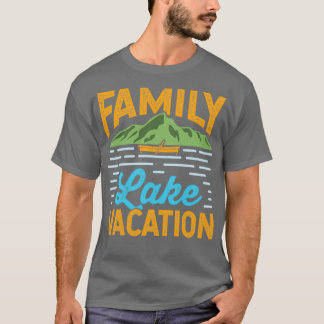Family Lake Vacation T-shirt