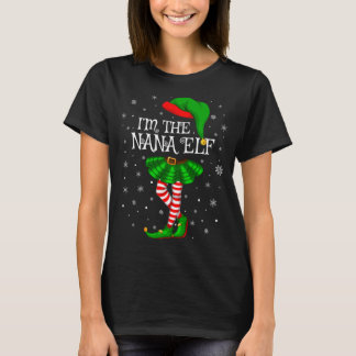 Family Matching Women Girls I'm The Nana Elf Chris T-shirt